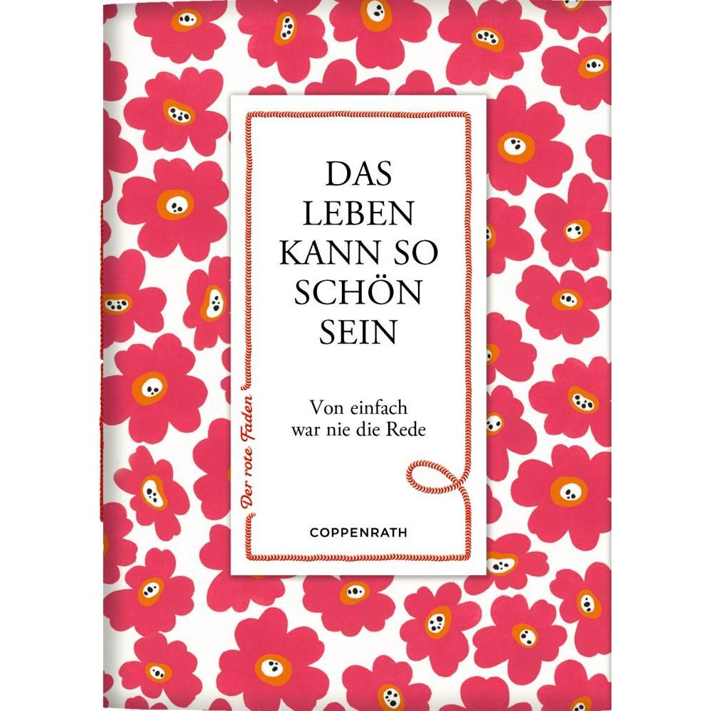 Das Leben kann so schön sein, Belletristik von AnneMussenbrock