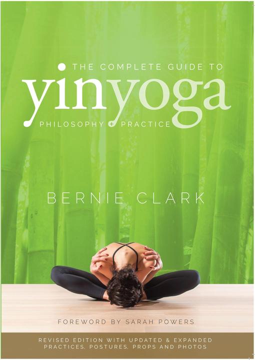 Image du produit The Complete Guide to Yin Yoga (Anglais, Sarah Powers, Bernie Clark, 2019)