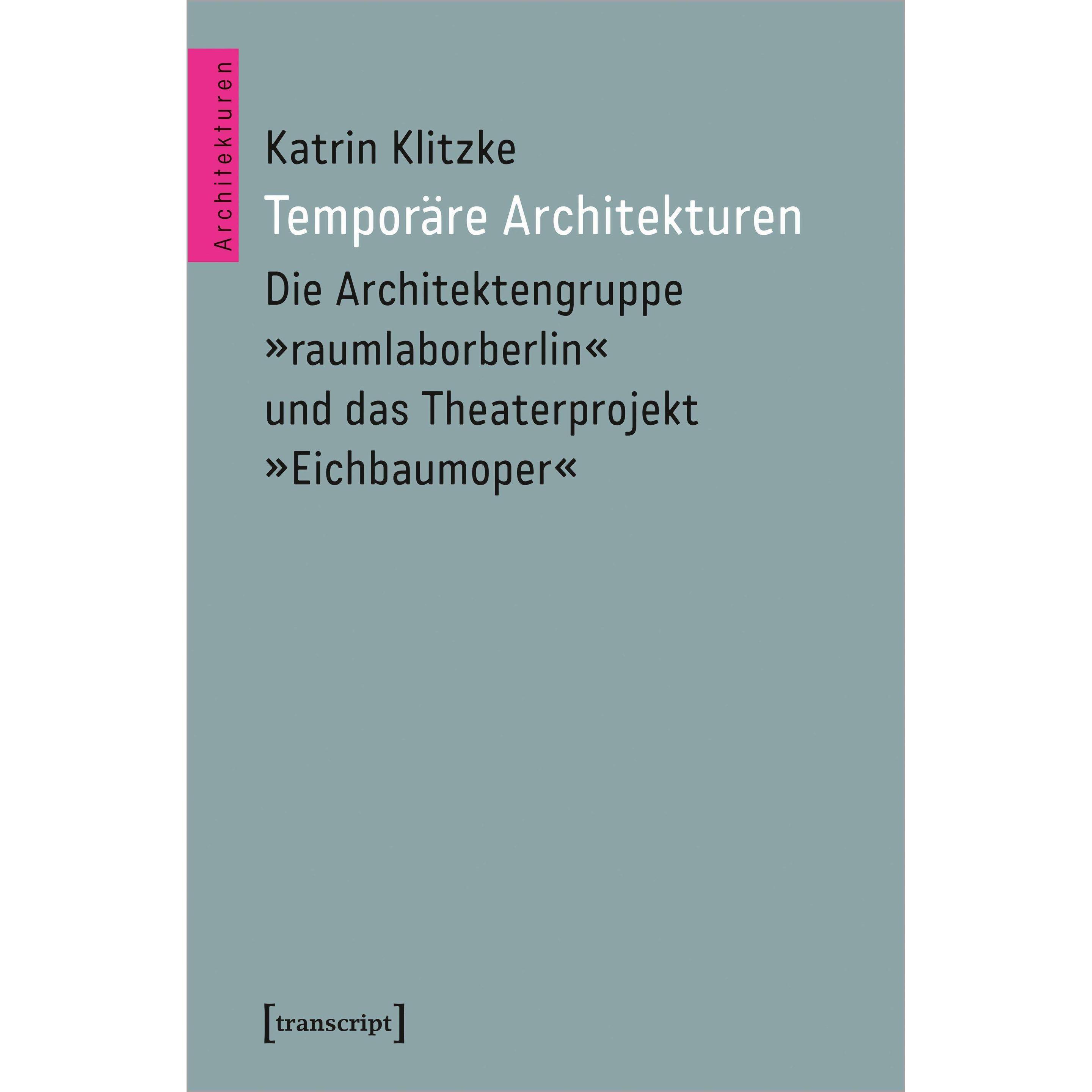 Temporäre Architekturen, Fachbücher von Katrin Klitzke