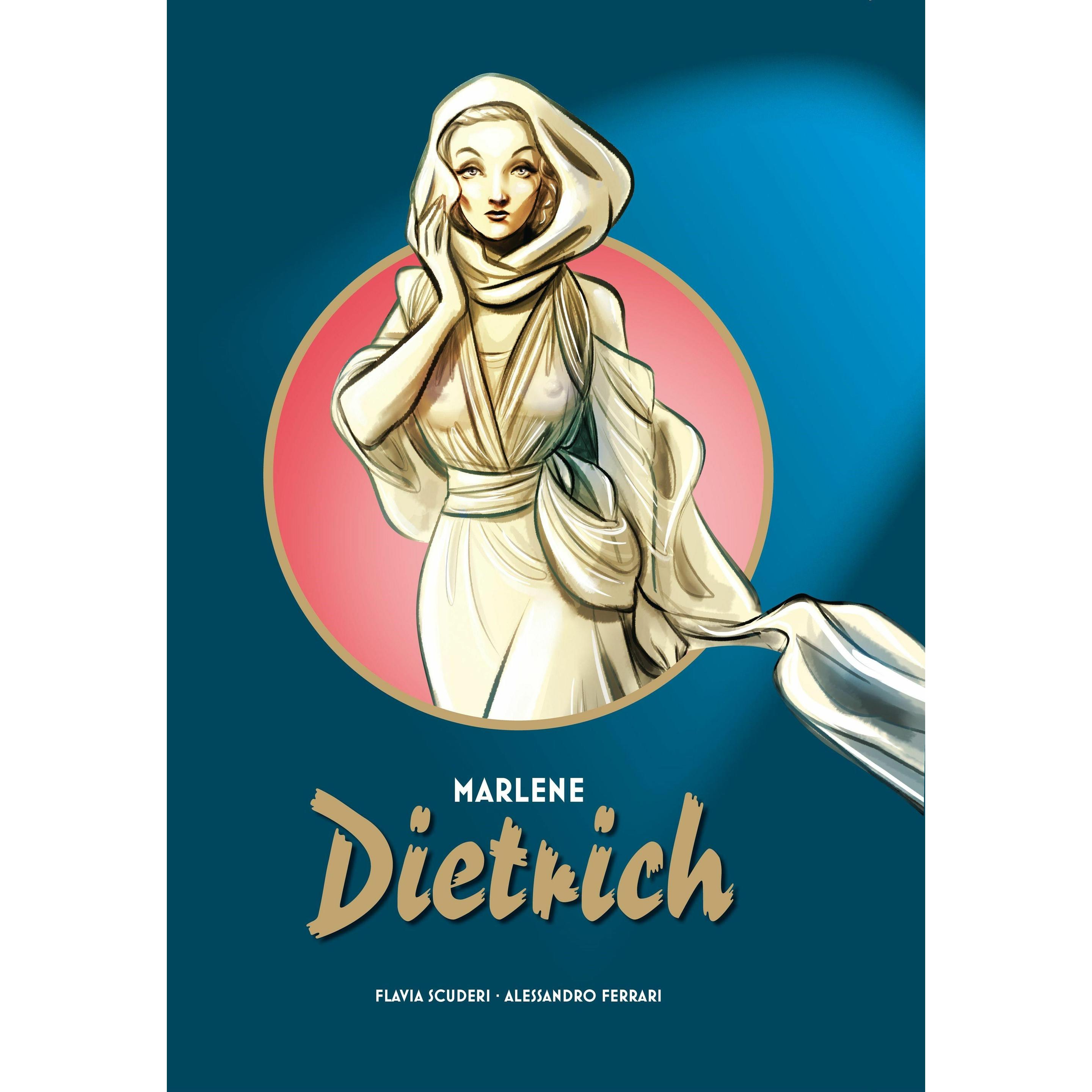 Marlene Dietrich, Belletristik von Flavia Scuderi, Alessandro Ferrari