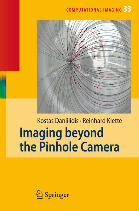 Imaging Beyond the Pinhole Camera (Kostas Daniilidis, Reinhard Klette, 2010)