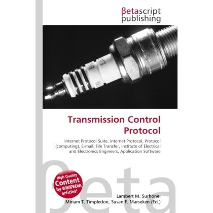 Transmission Control Protocol, Fachbücher von Lambert M. Surhone, Miriam T. Timpledon, Susan F. Marseken