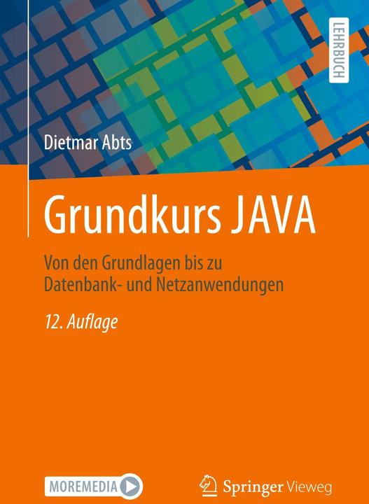 Grundkurs JAVA (Deutsch, Dietmar Abts, 2024)