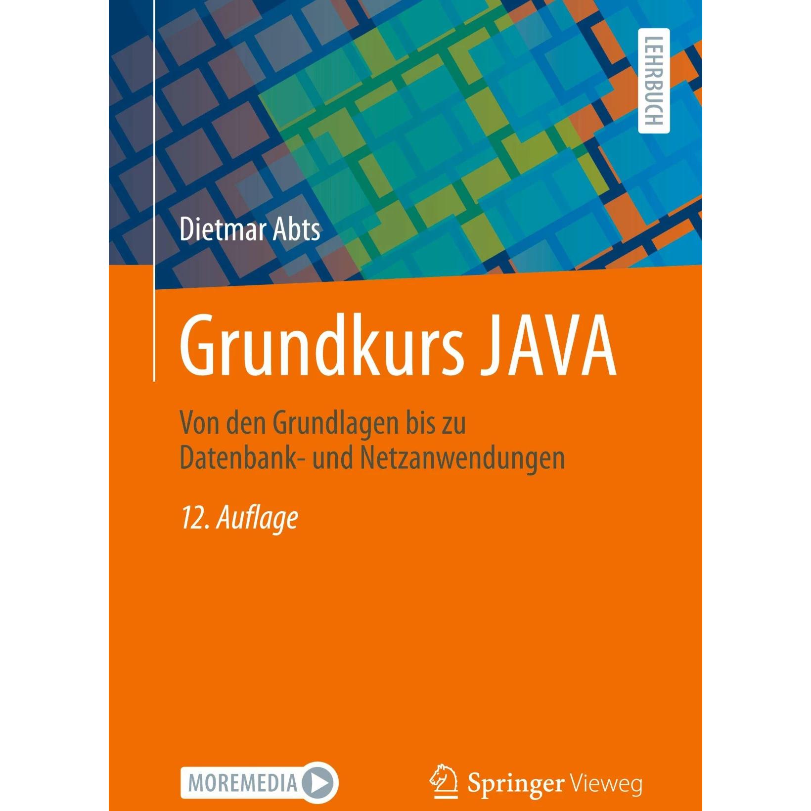 Grundkurs JAVA, Fachbücher von Dietmar Abts
