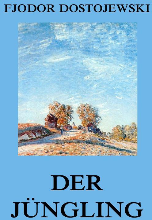 Produktbild Der Jüngling (Deutsch, Fjodor Dostojewski, 2016)