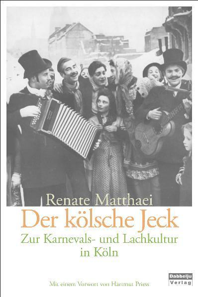 Produktbild Der Kölsche Jeck (Deutsch, Renate Priess Matthaei, 2009)