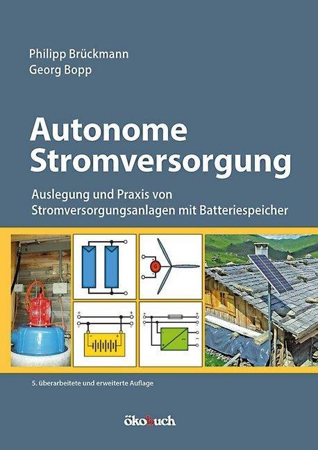 Produktbild Autonome Stromversorgung (Deutsch, Philipp Brückmann, Georg Bopp, 2022)