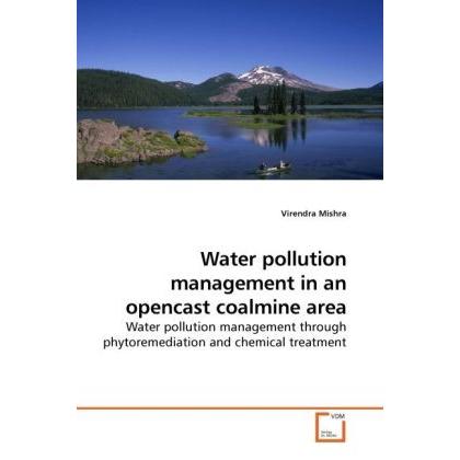 Water pollution management in an opencast coalmine area, Fachbücher von Virendra Mishra