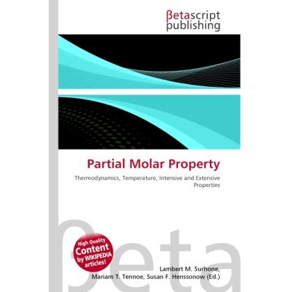 Partial Molar Property, Fachbücher von Lambert M. Surhone, Miriam T. Timpledon, Susan F. Marseken