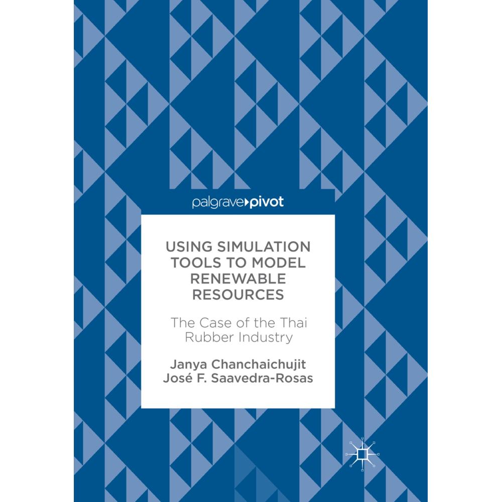 Using Simulation Tools to Model Renewable Resources, Fachbücher von Janya Chanchaichujit, José F. Saavedra-Rosas