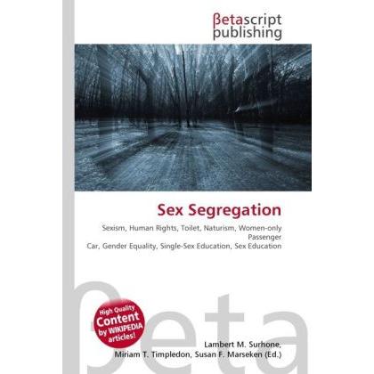 Sex Segregation, Fachbücher von Susan F. Marseken, Miriam T. Timpledon, Lambert M. Surhone
