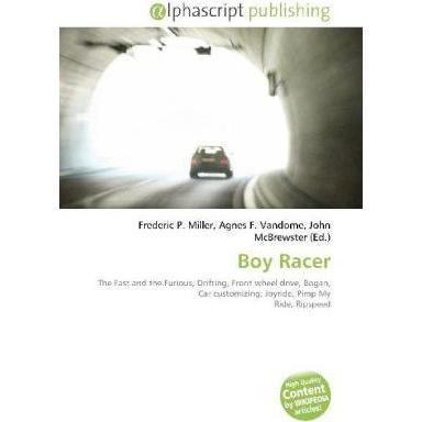 Thumbnail - Boy Racer, Ratgeber von John McBrewster, Agnes F. Vandome, Frederic P. Miller