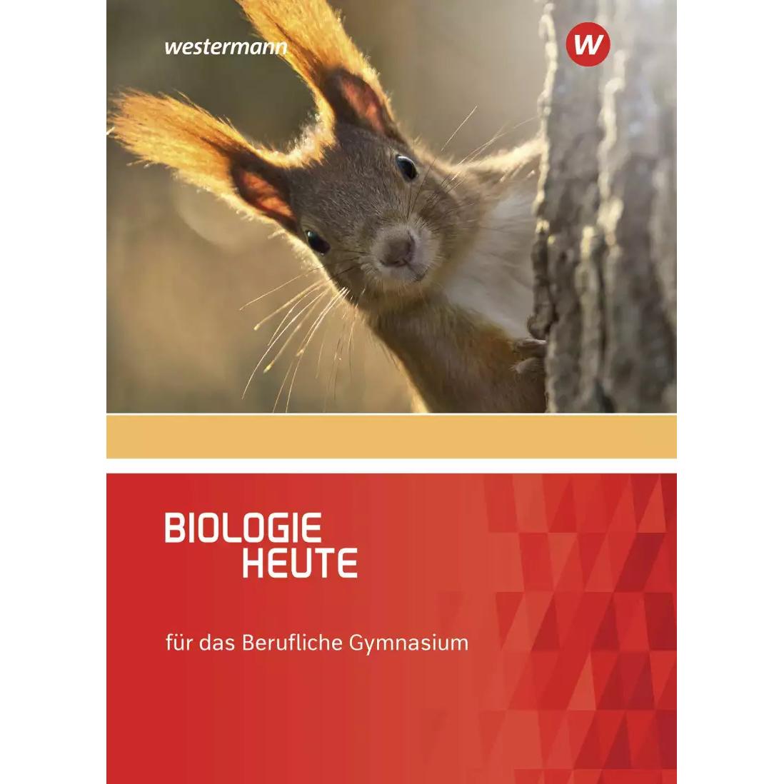Biologie heute / Biologie heute - Ausgabe für das Berufliche Gymnasium, Schulbücher von Henriette Höxter, Hans-Peter Kon...