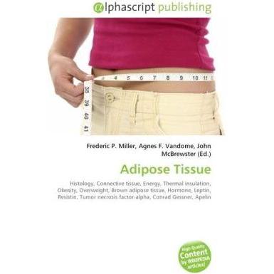 Adipose Tissue, Fachbücher von Agnes F. Vandome, Frederic P. Miller, John McBrewster