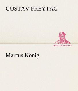 Produktbild Marcus König (Deutsch, Gustav Freytag, 2012)