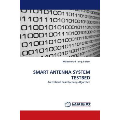 Smart Antenna System Testbed, Fachbücher von Mohammad T. Islam