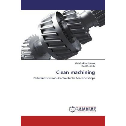 Thumbnail - Clean machining, Fachbücher von Abdelhakim Djebara, Riad Khettabi