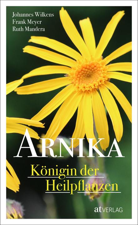 Produktbild Arnika Königin der Heilpflanzen (Deutsch, Johannes Wilkens, 2018)