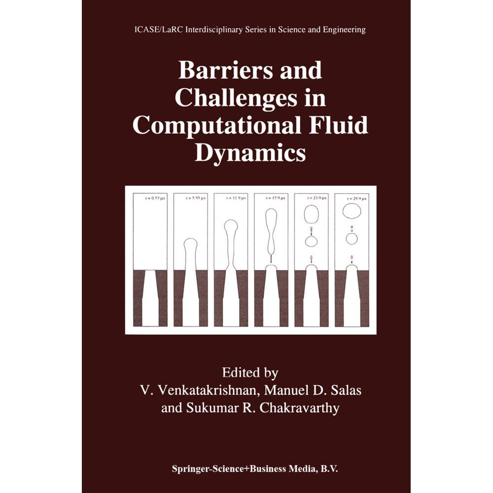 Barriers and Challenges in Computational Fluid Dynamics, Fachbücher von Manuel D. Salas, V. Venkatakrishnan, Sukumar R. ...