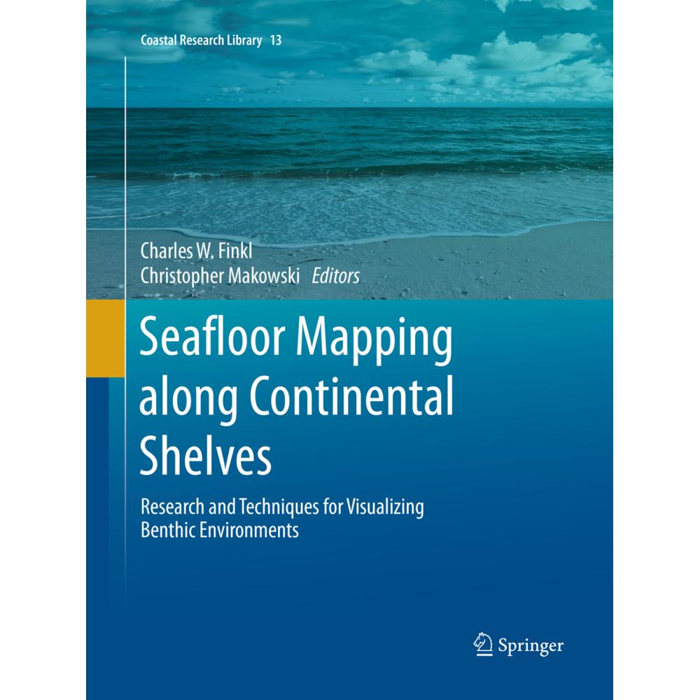 Seafloor Mapping along Continental Shelves, Fachbücher von Charles W. Finkl, Christopher Makowski