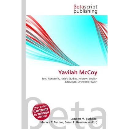 Yavilah McCoy, Sachbücher von Lambert M. Surhone, Mariam T. Tennoe, Susan F. Henssonow