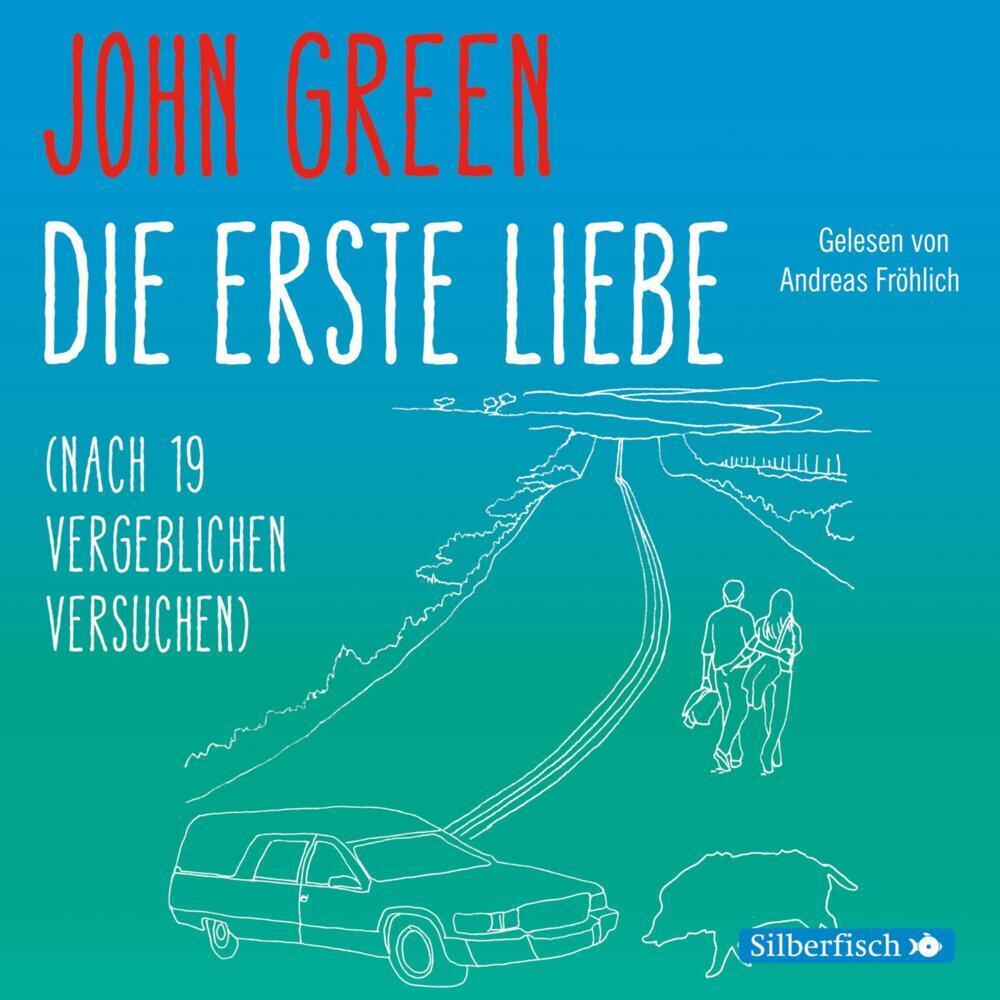 Die erste Liebe (nach 19 vergeblichen Versuchen), Hörbücher von John Green