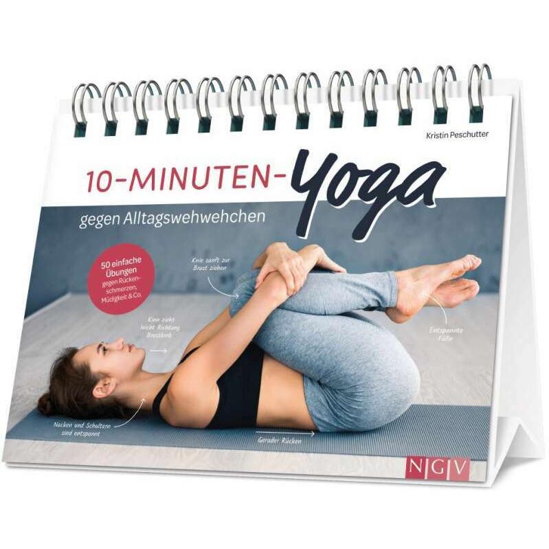 10-Minuten-Yoga gegen Alltagswehwehchen, Ratgeber von Kristin Peschutter
