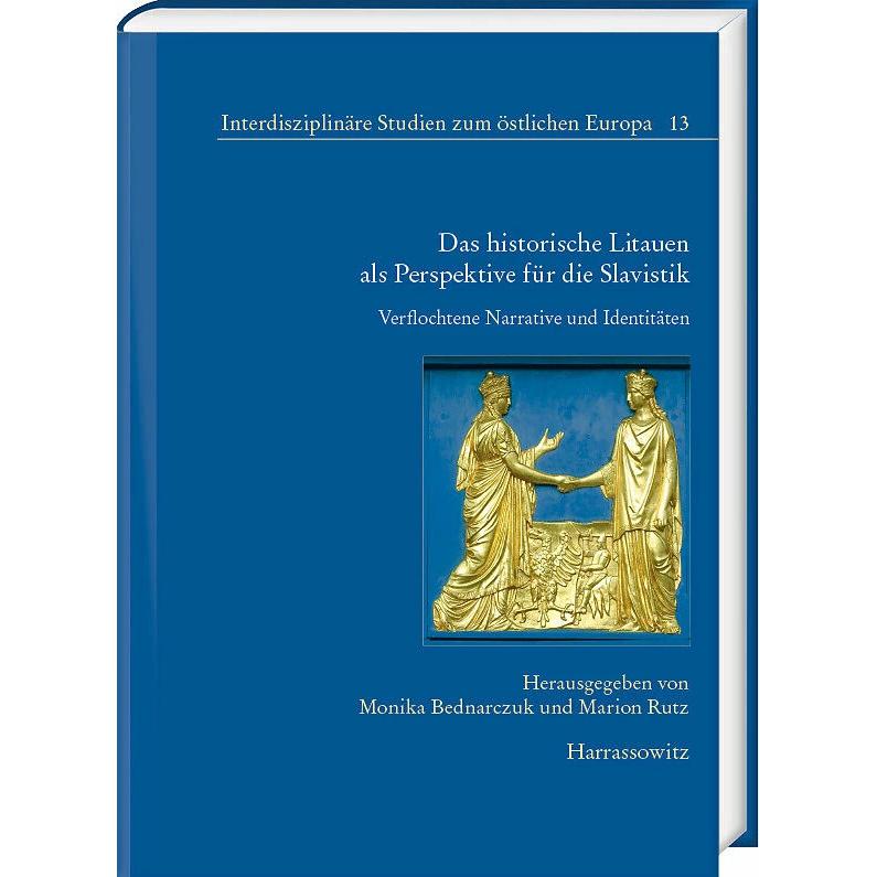 Das historische Litauen als Perspektive für die Slavistik, Fachbücher von Monika Bednarczuk, Marion Rutz