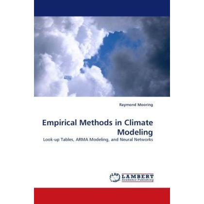 Empirical Methods in Climate Modeling, Fachbücher von Raymond Mooring
