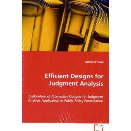 Efficient Designs for Judgment Analysis, Fachbücher von Junseop Shim