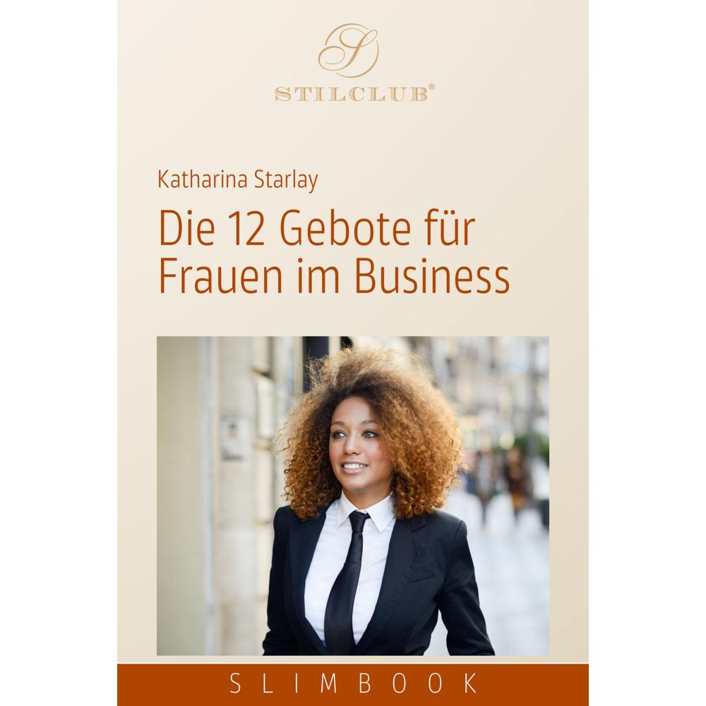 Starlay:Die 12 Gebote für Frauen im Bus, Ratgeber von Katharina Starlay