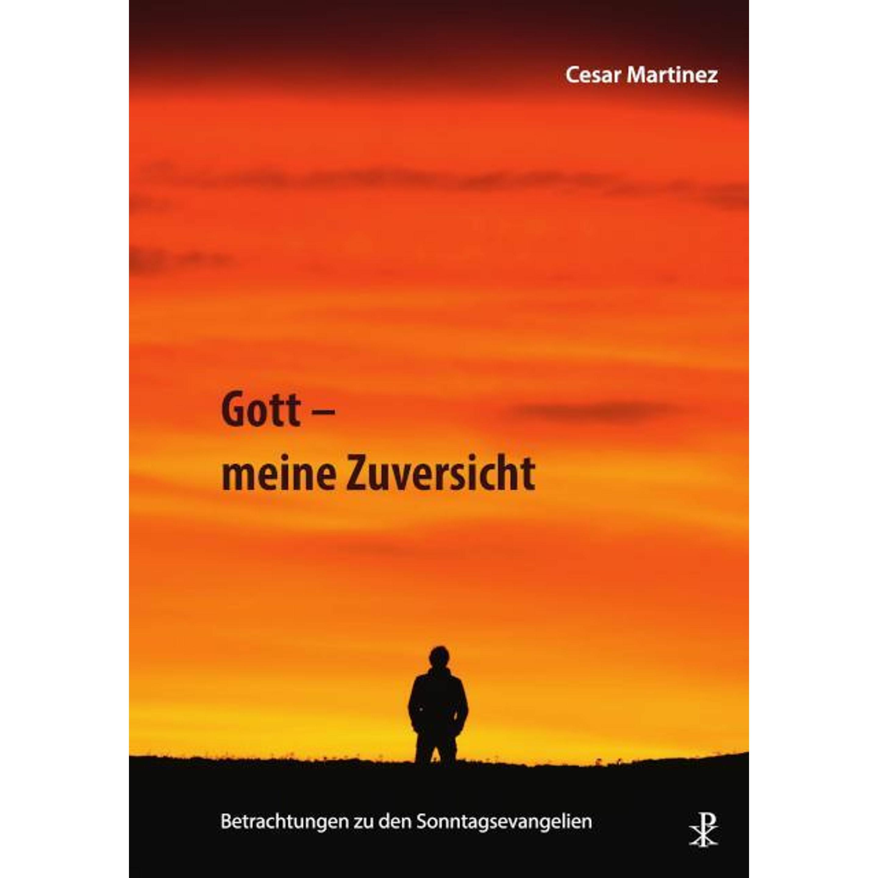 Gott - meine Zuversicht, Fachbücher von César Martinez