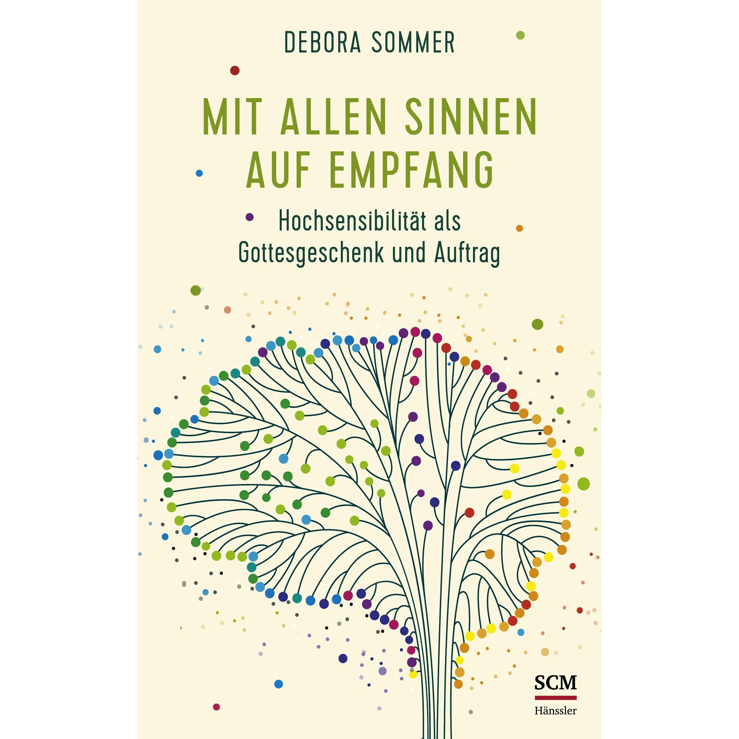 Mit allen Sinnen auf Empfang, Ratgeber von Debora Sommer