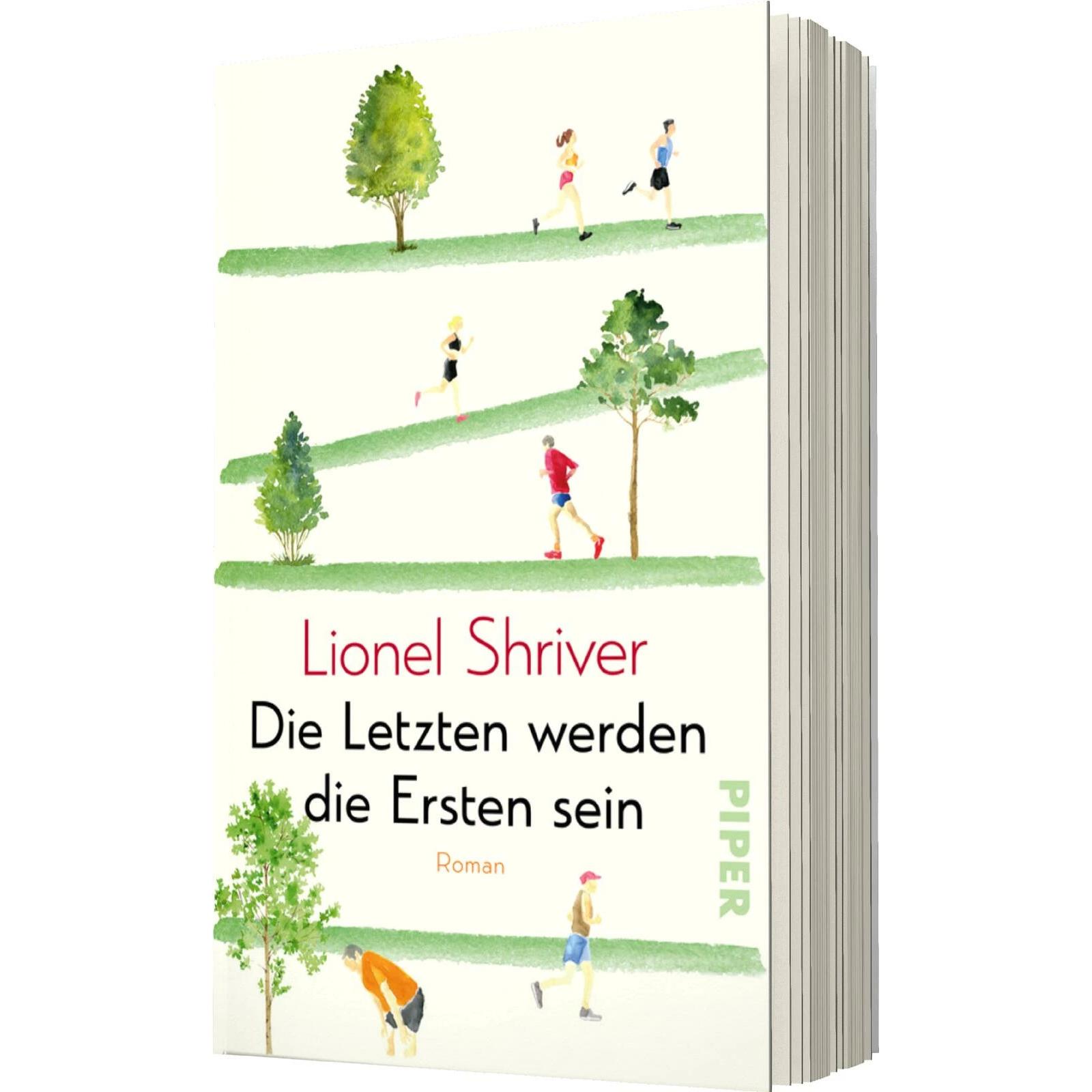 Die Letzten werden die Ersten sein, Belletristik von Lionel Shriver, Bettina Abarbanell, Nikolaus Hansen