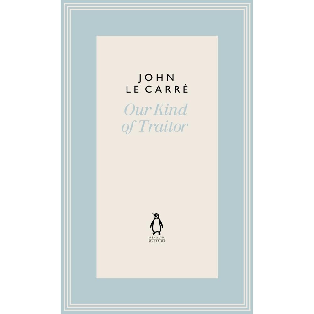 le Carré:Our Kind of Traitor, Belletristik von John le Carré