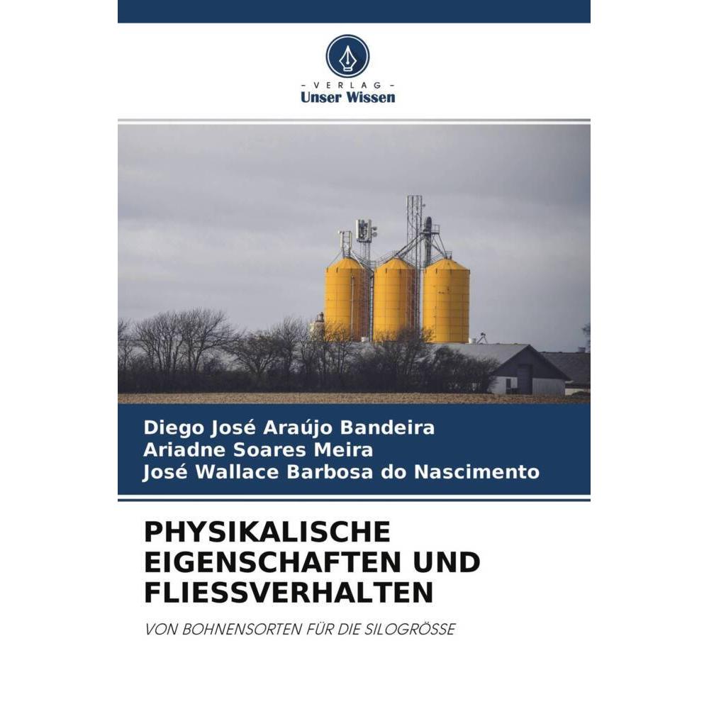 Physikalische Eigenschaften Und Fliessverhalten, Fachbücher von José Wallace Barbosa do Nascimento, Ariadne Soares Meira...