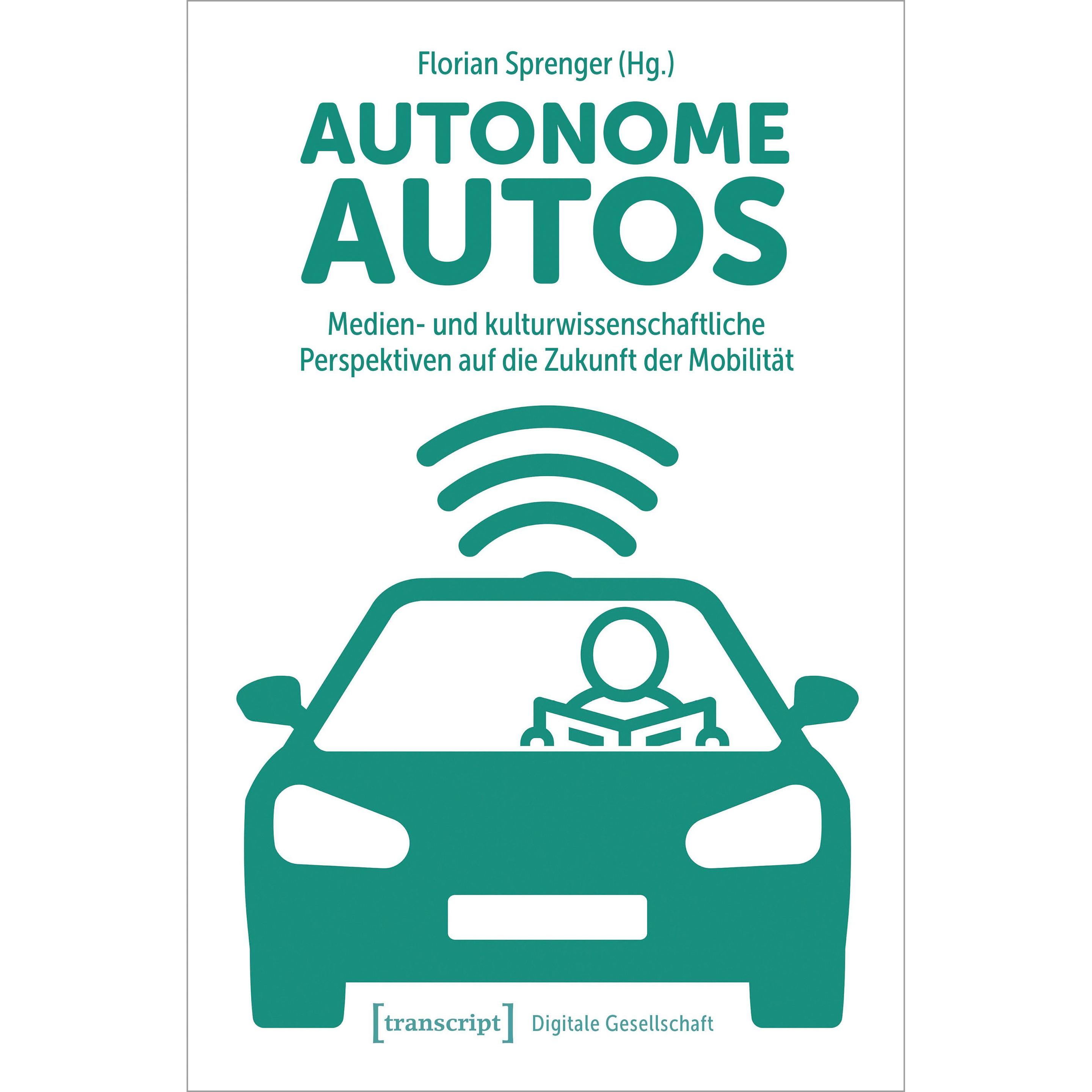 Autonome Autos, Fachbücher von Florian Sprenger