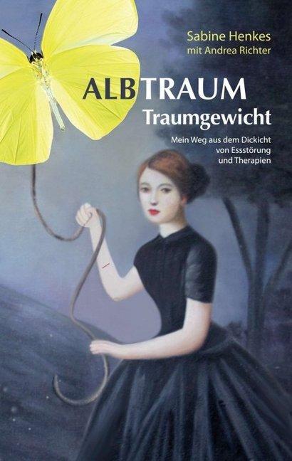 Produktbild Albtraum Traumgewicht (Deutsch, Andrea Richter, Sabine Henkes, 2016)