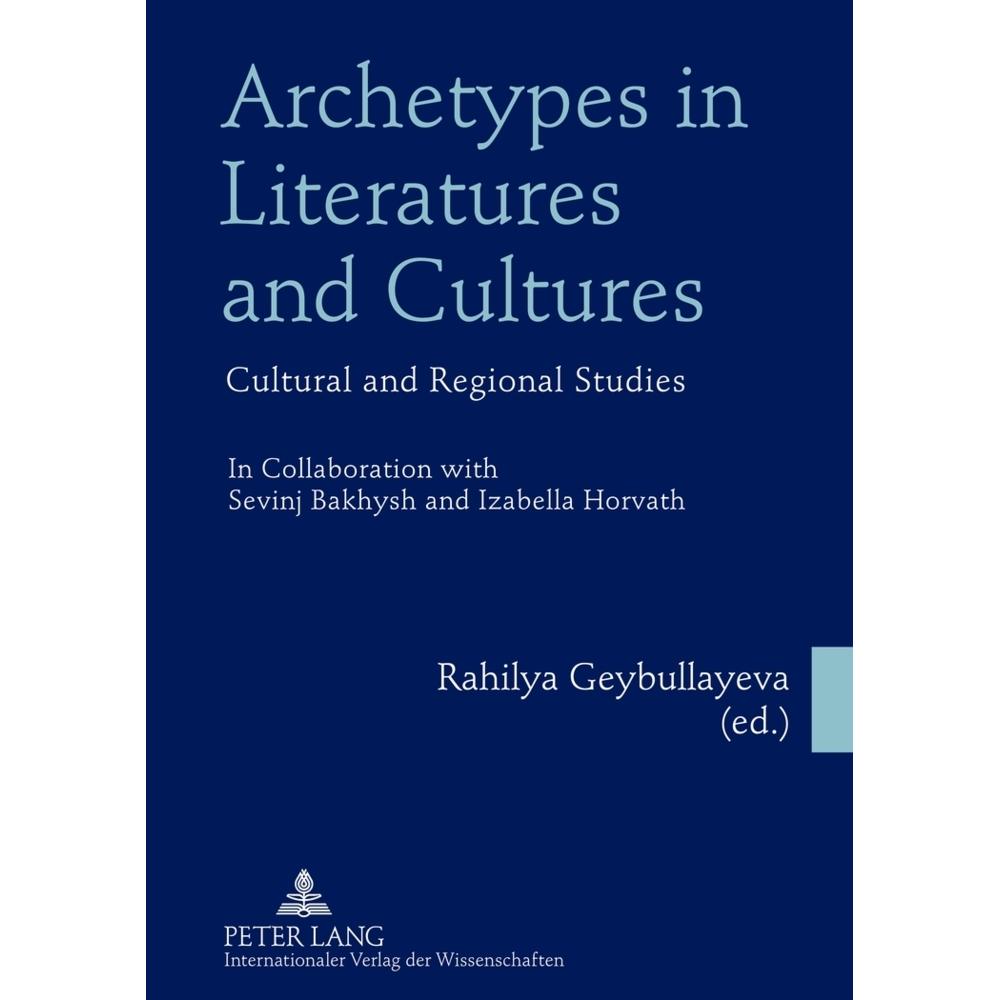 Archetypes in Literatures and Cultures, Fachbücher von Rahilya Geybullayeva