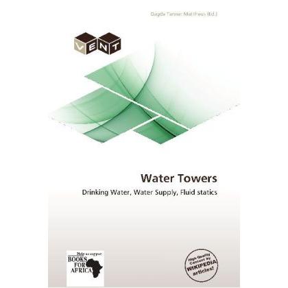 Water Towers, Fachbücher von Dagda Tanner Mattheus