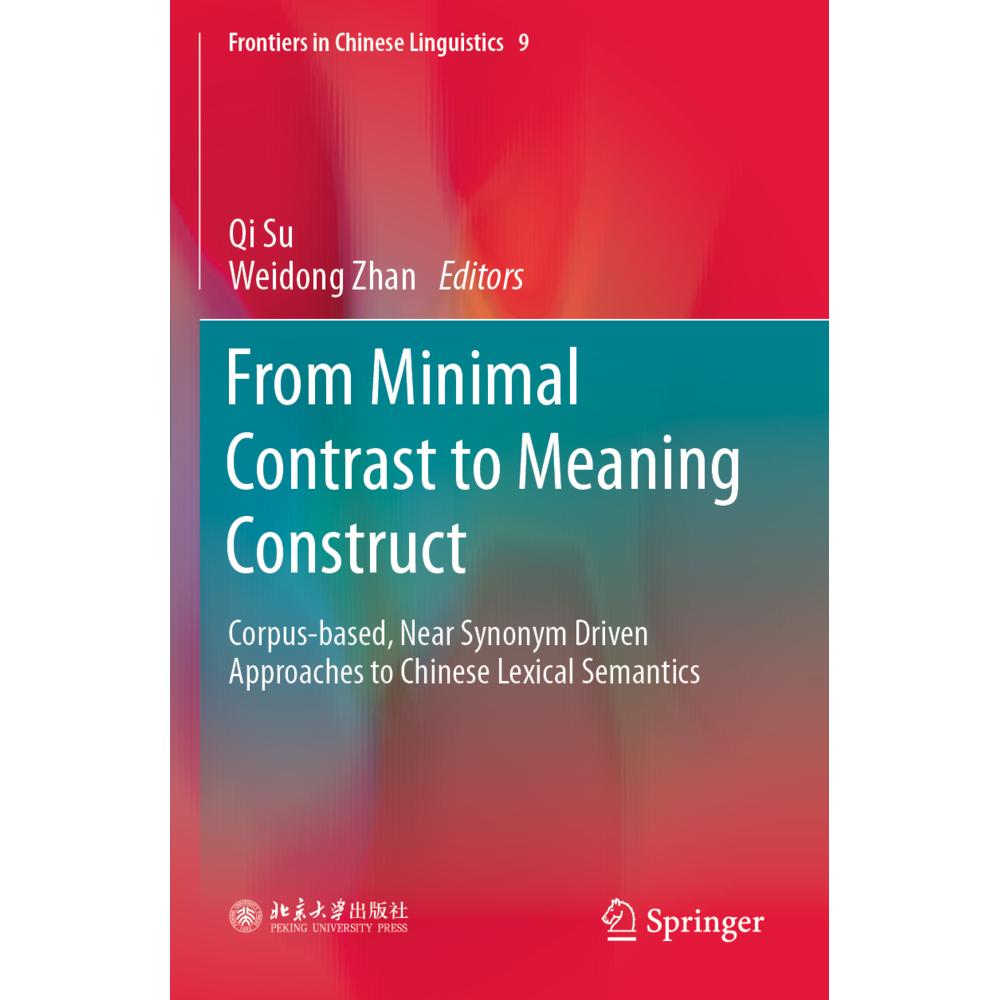 From Minimal Contrast to Meaning Construct, Fachbücher von Qi Su, Weidong Zhan