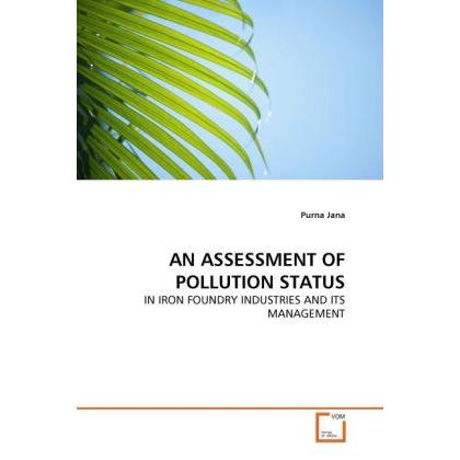 An Assessment Of Pollution Status, Fachbücher von Purna Jana