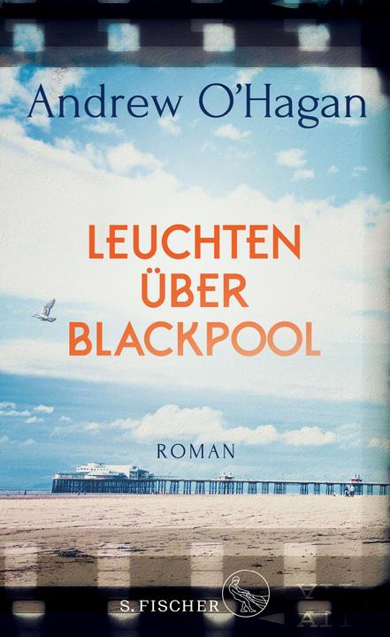 Produktbild Leuchten über Blackpool (Deutsch, Andrew O'Hagan, 2018)