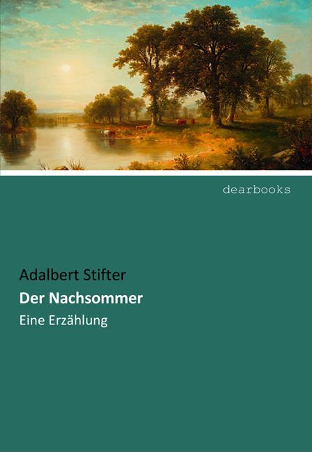 Produktbild Der Nachsommer (Deutsch, Adalbert Stifter, 2018)