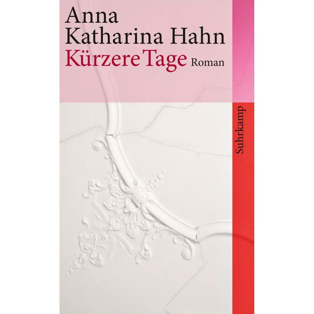Kürzere Tage, Belletristik von Anna Katharina Hahn