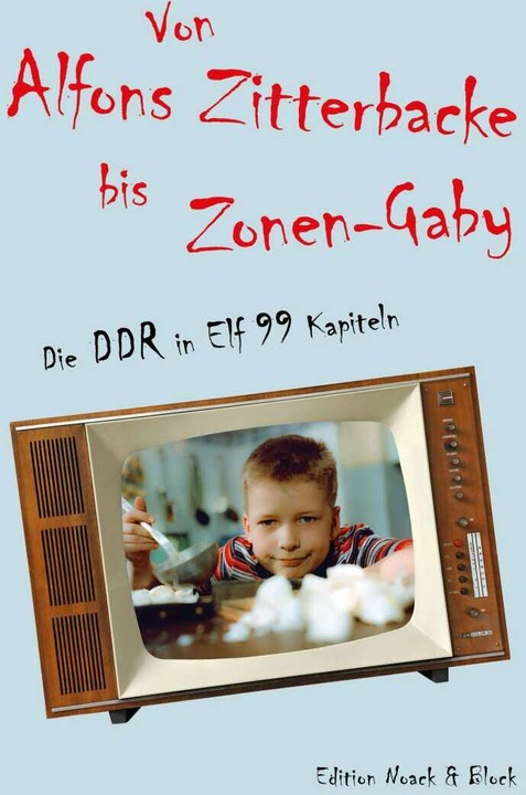 Produktbild Von Alfons Zitterbacke bis Zonen-Gaby (Nadja Wulff, Kai Witzlack-Makarevich, Coretta Storz, Deutsch)