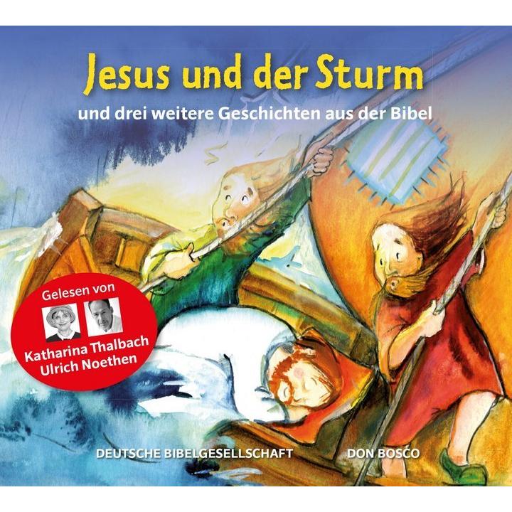 Jesus und der Sturm, Kinderbücher von Katharina Thalbach, Ulrich Noethen