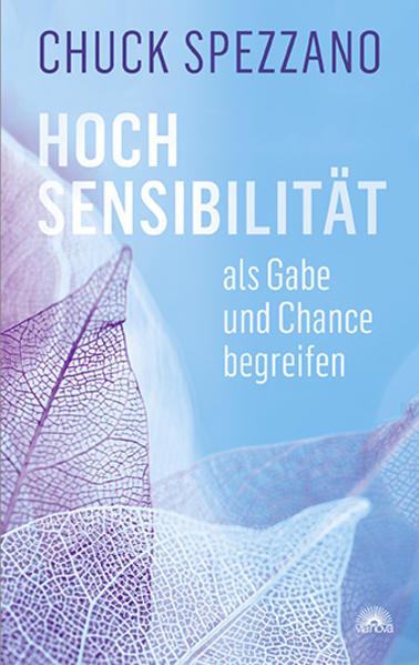 Actual product image Hochsensibilität als Gabe und Chance begreifen (German, Chuck Spezzano, 2020)