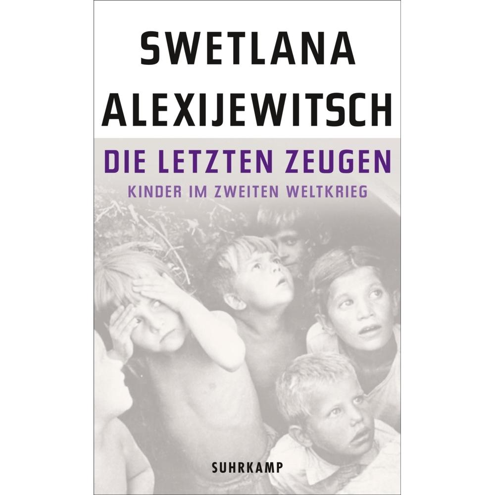 Die letzten Zeugen, Sachbücher von Swetlana Alexijewitsch