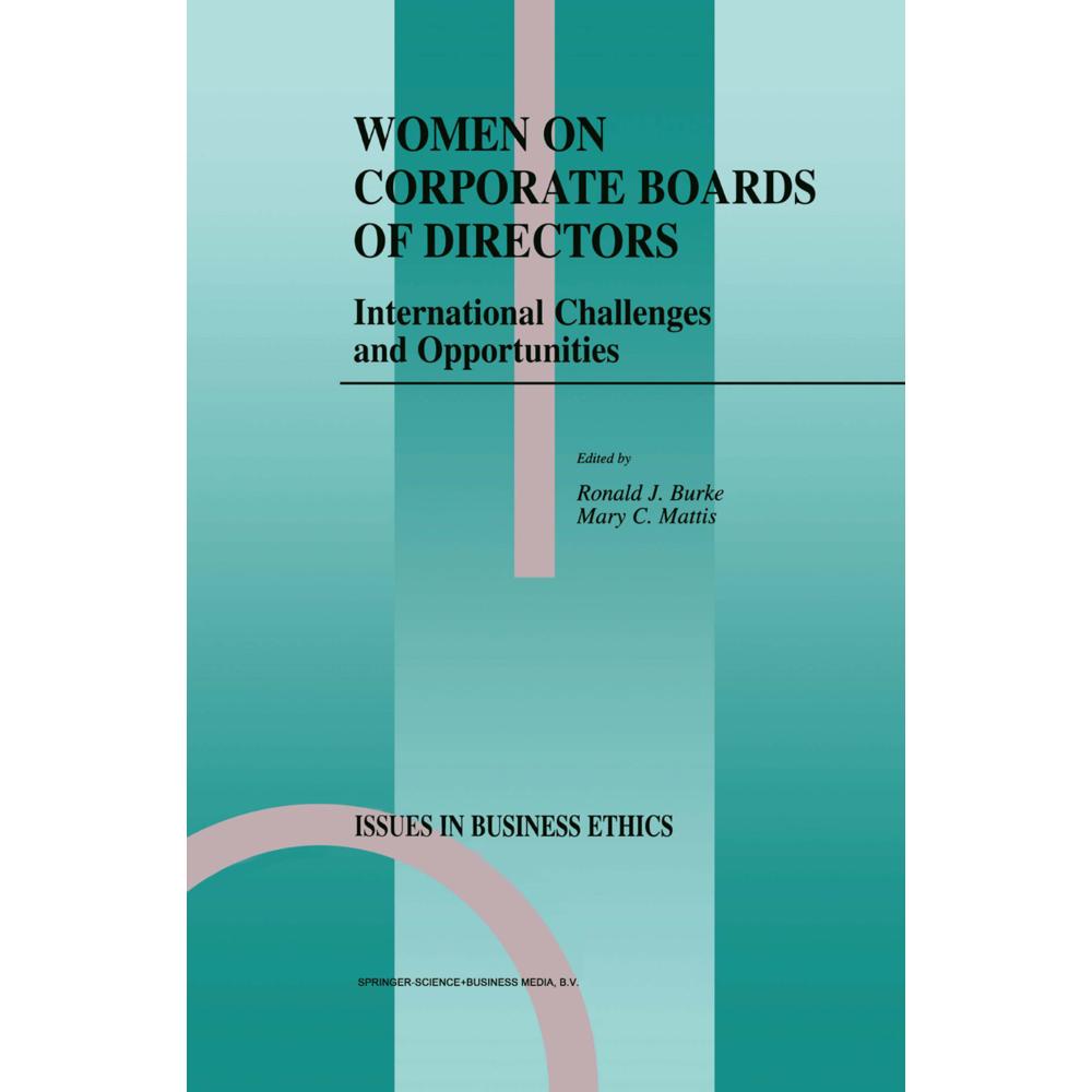 Women on Corporate Boards of Directors, Fachbücher von Ronald J. Burke, M. C. Mattis